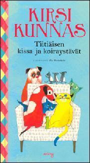 2 KOR Tiitiäisen kissa- ja koiraystävät : ja yllättävästi