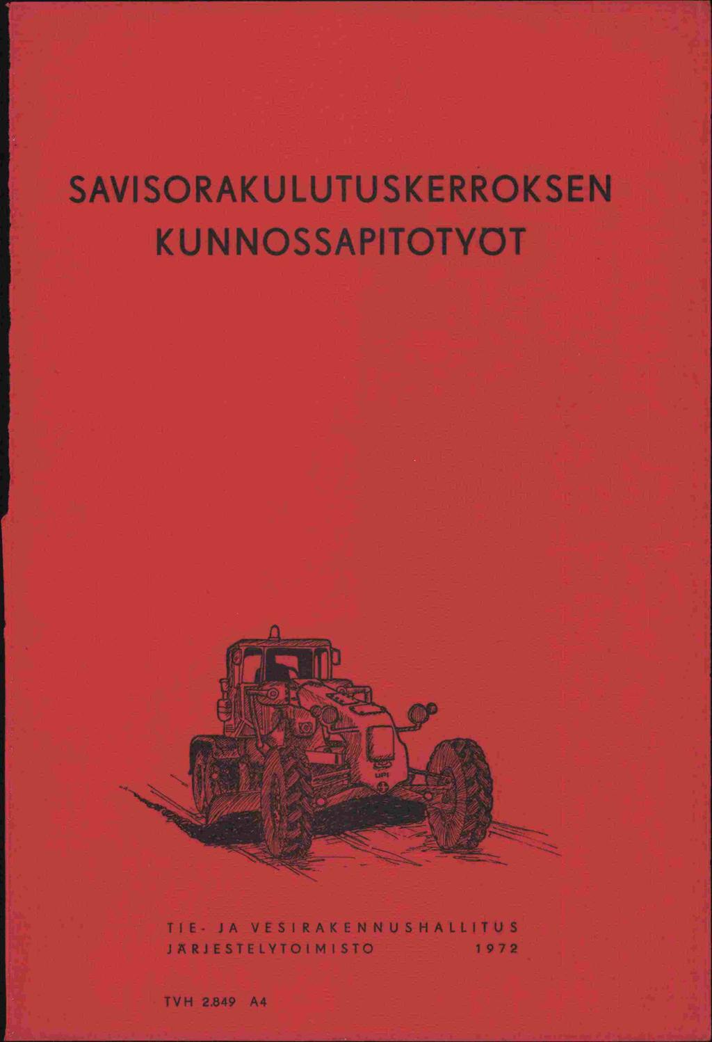 SAVISORAKULUTUSKERROKSEN KUN NOSSAPITOTVOT TIE- JA