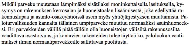 Alla ote nykyisestä paloturvallisuutta koskevasta rakennusmääräyskokoelman kappaleesta 7 Palon leviämisen estäminen osastosta kohdasta 7.6.2 Ulkoseinät ja parvekkeet.