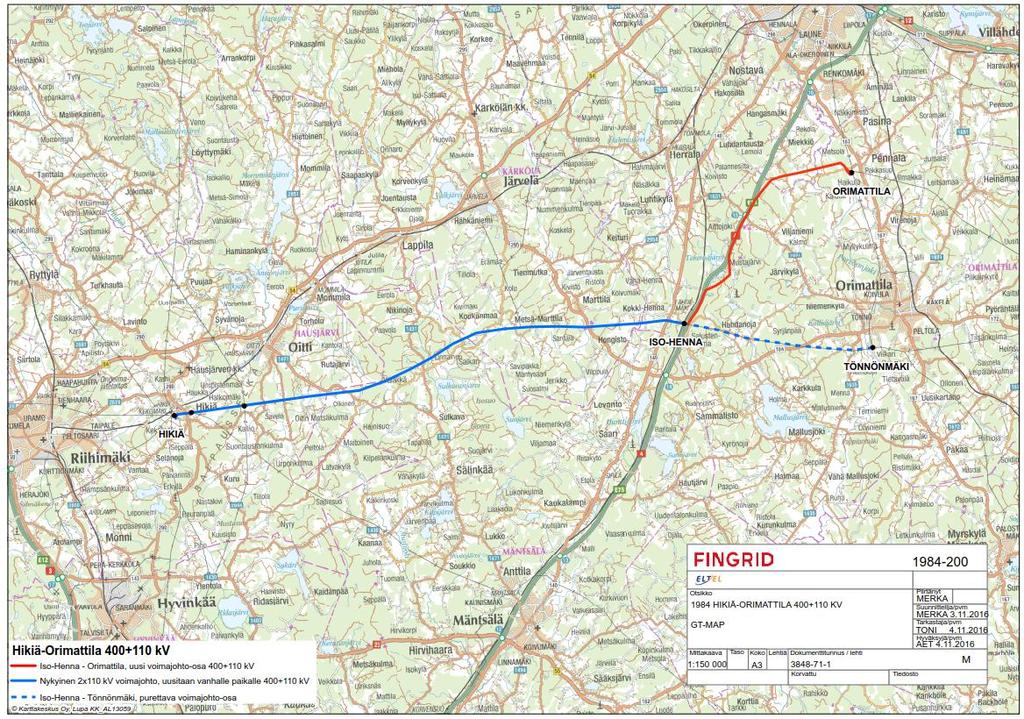 Johtoreitit Hikiä Iso-Henna, n. 33 km rakennetaan vanhan voimajohdon paikalle Iso-Henna Orimattila, n.