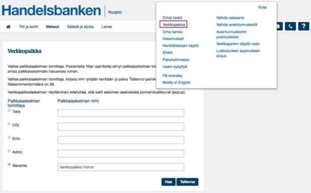 6.6 Handelsbanken Verkkopalkka löytyy kirjautumisen jälkeen Oikopolut listasta. Verkkopalkka löytyy myös nimivalikosta, johon pääsee klikkaamalla omaa nimeä verkkopankin oikeasta yläkulmasta.