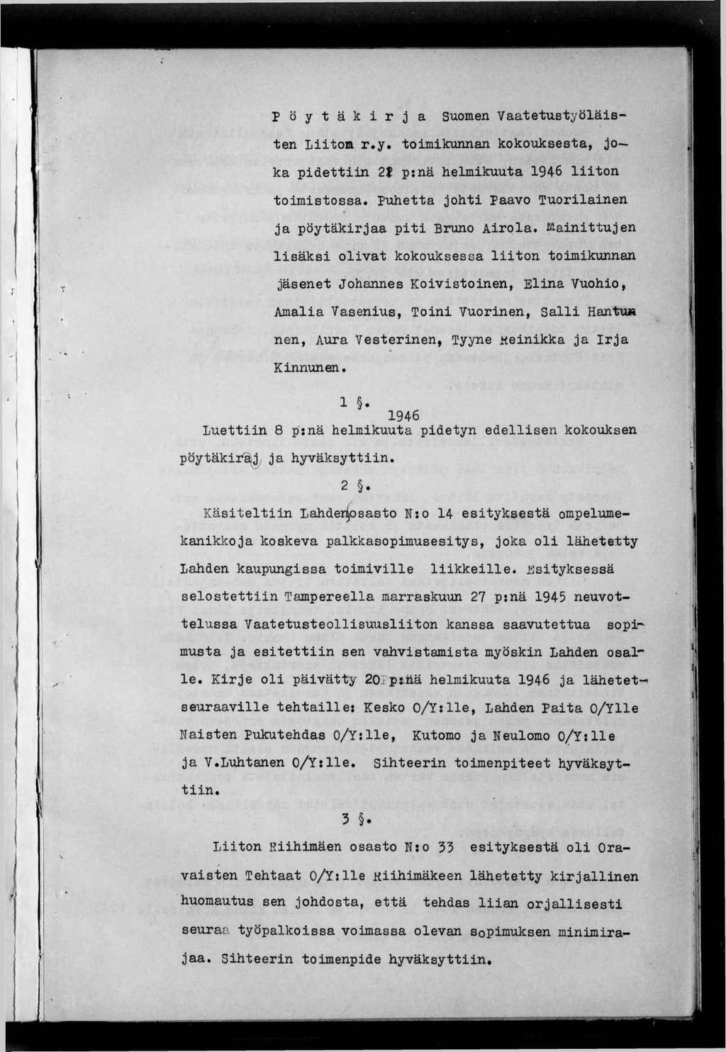 Pöytäkrj a Suomen Vaatetustyölästen Lton r.y, tomkunnan kokouksesta, joka pdettn 2t p:nä helmkuuta 1946 lton tomstossa.