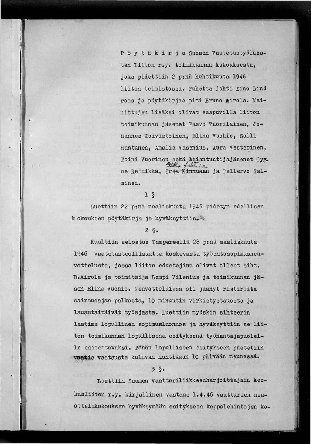 ,,, 4. < - V - ^ P ö y t ä k r j a Suomen Vaatetustyöläasten Lton r.y. tomkunnan kokouksesta, joka pdettn 2 p:nä huhtkuuta 1946 lton tomstossa.