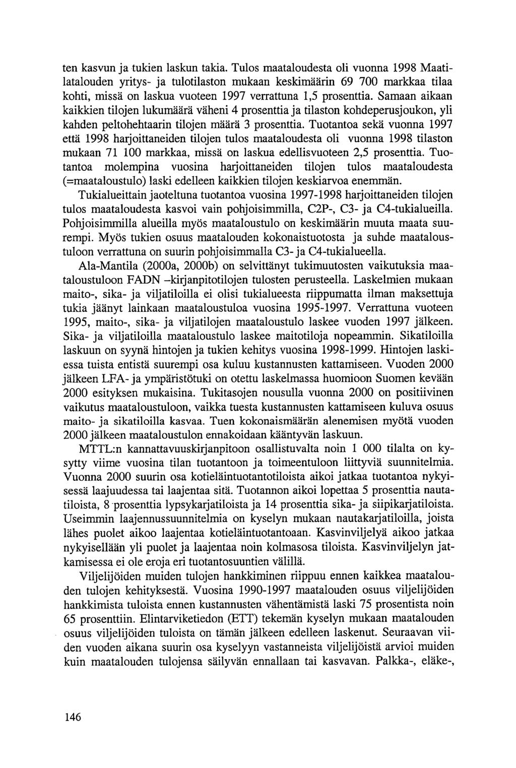 ten kasvun ja tukien laskun takia.