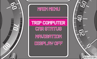 Mittarit ja merkkivalot 19 Valikko TRIP COMPUTER (AJOTIETOKONE) sivu 15 CAR STATUS (AUTON TILA) sivu 20 DISPLAY OFF (NÄYTÖN SAMMUTUS) NAVIGATION (NAVIGOINTI) sivu 22 Kuva 10 Informaationäyttö: