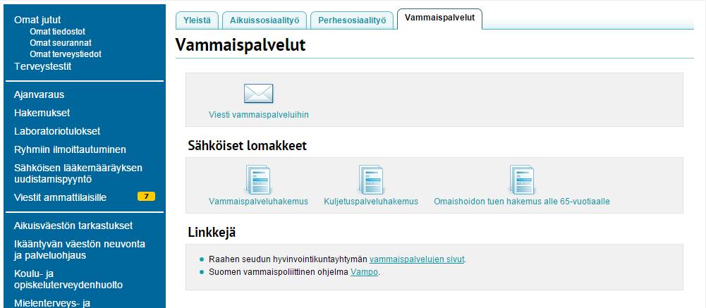 sekä vammais- ja kuljetuspalveluhakemuksen sekä omaishoidon tuen hakemuksen alle 65-vuotiaalle.