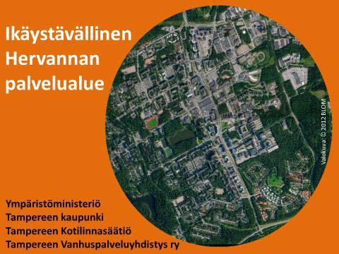 Ikäystävällisen Hervannan palvelualue-hanke v.