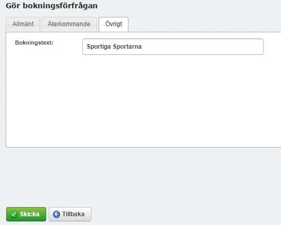 13. Övrigt välilehdellä kirjoitetaan varaustekstin esim. minkä niminen ryhmä on kyseessä; Sportiga sportarna. 14.