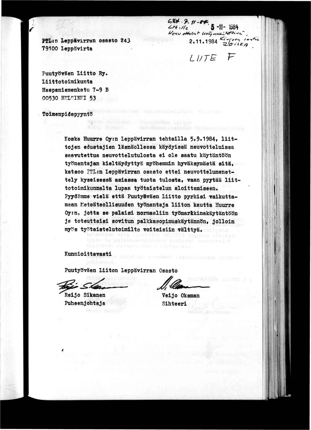 ff-t^. ^^^.//c 5 -l- m _ PTLtn Lepp&vrran oeaeto 243 79100 Leppävrta 2.11.1984» Ll/TE F PuutyövSen Ltto Ry.