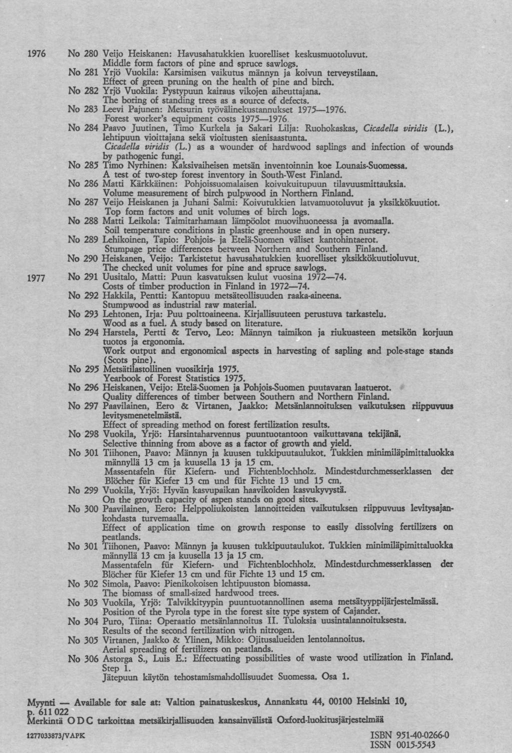 1976 280 Veijo Heiskanen: Havusahatukkien kuorelliset keskusmuotoluvut.