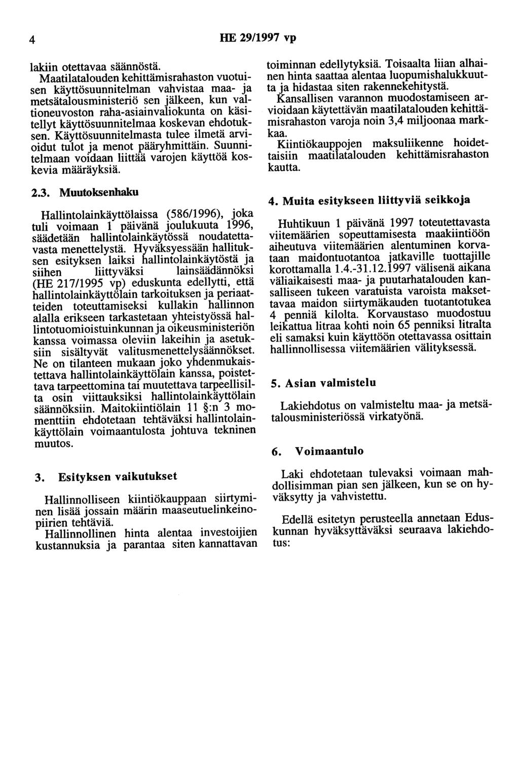 4 HE 29/1997 vp lakiin otettavaa säännöstä.