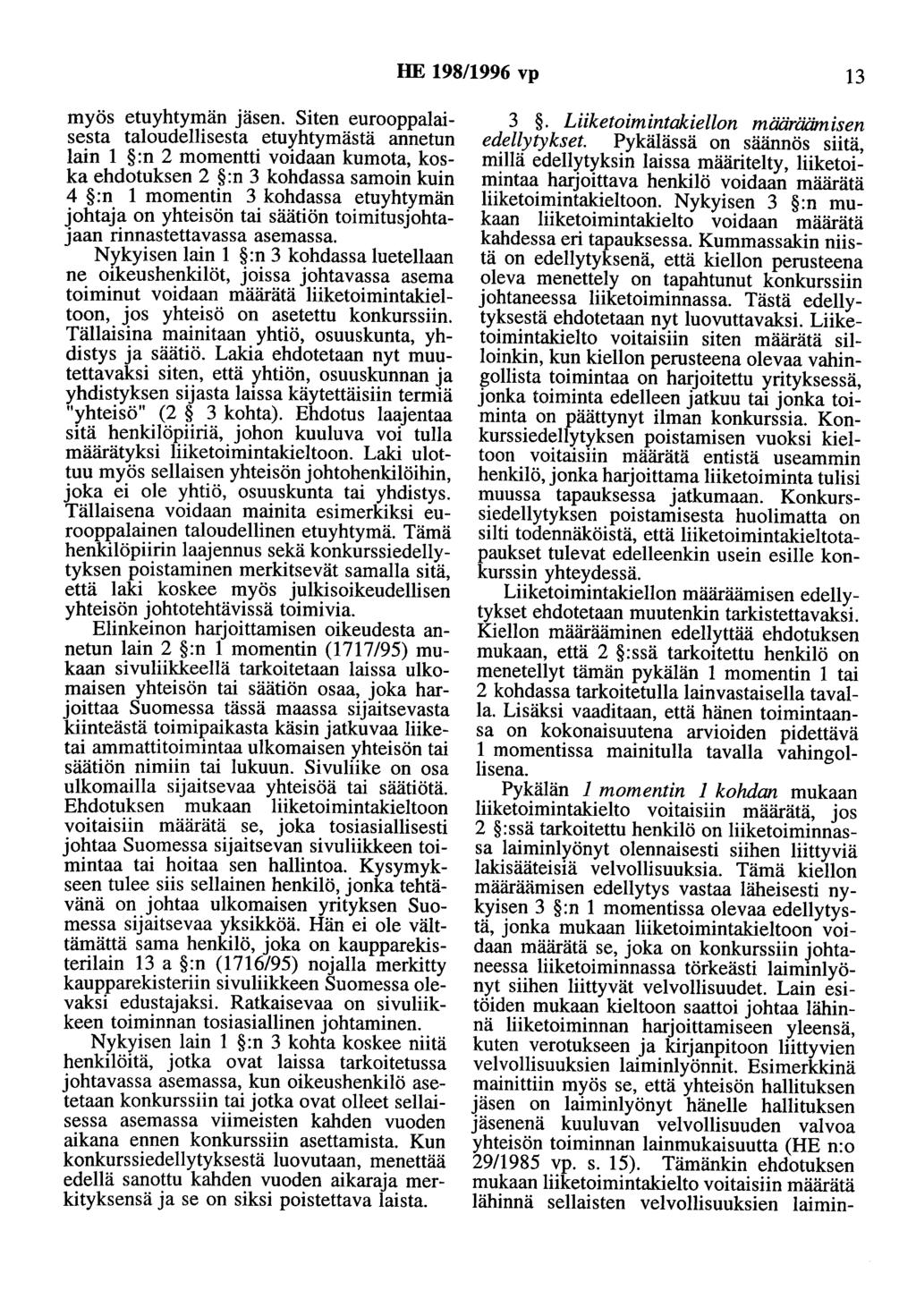 HE 198/1996 vp 13 myös etuyhtymän jäsen.
