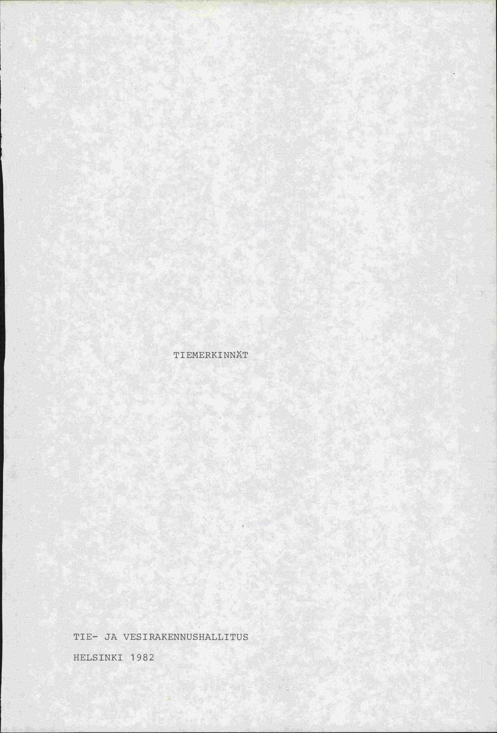 TI EMERKINNT TIE- JA