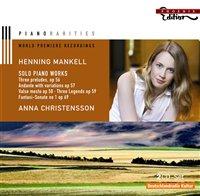 : 22,00 Yksikkö: 1 Mankell, Henning - Solo Piano Works - Christensson, Anna Tunnetun kirjailija Henning Mankellin isoisän säveltämää musiikkia (1868-1930).