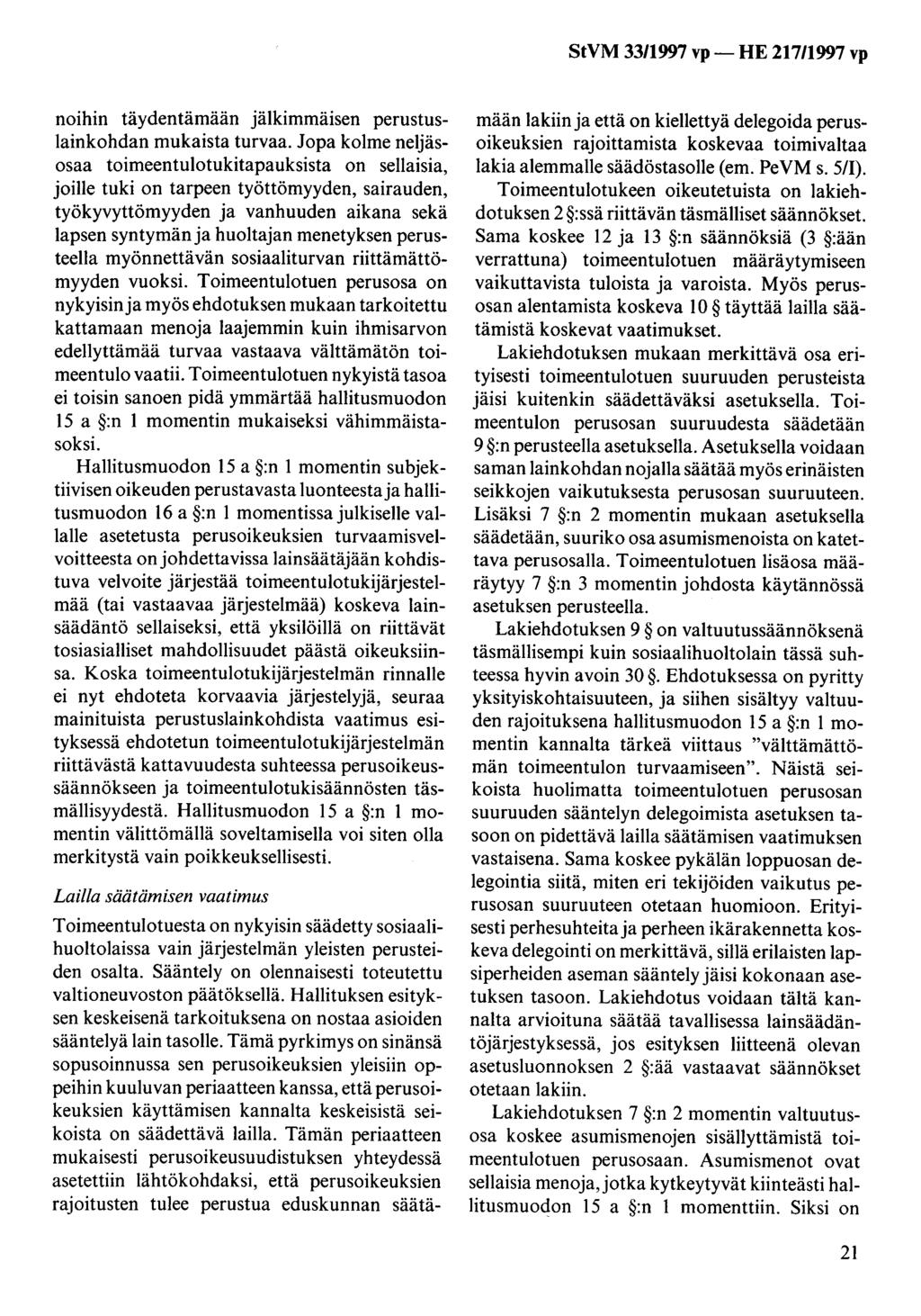 noihin täydentämään jälkimmäisen perustuslainkohdan mukaista turvaa.