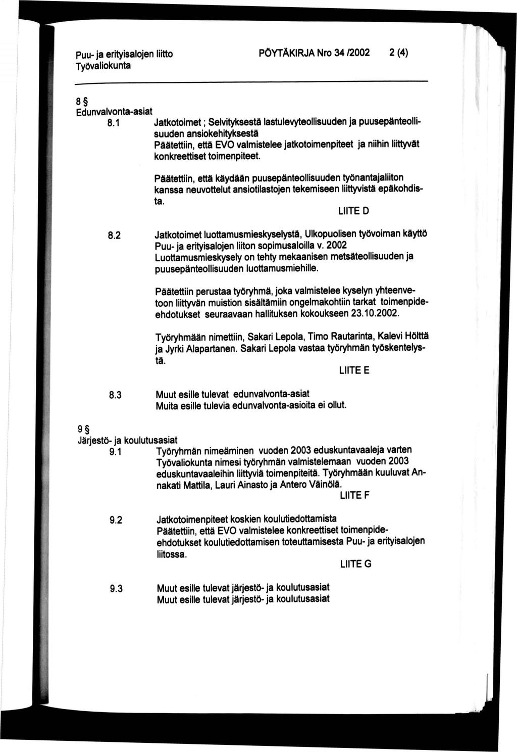 PÖYTÄKIRJA Nro 34 /2002 2 (4) 8 Edunvalvonta-asiat 8.