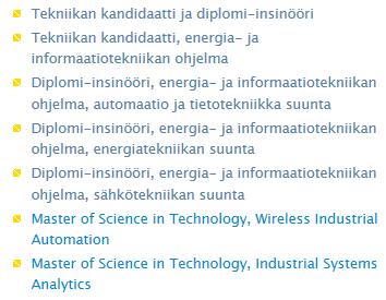 Diplomi-insinöörin tutkinto Suuntakohtaiset osaamistavoitteet, opinto-oppaassa Suuntakohtaiset opetussuunnitelmat, opinto-oppaassa Energia- ja informaatiotekniikan ohjelma automaation ja