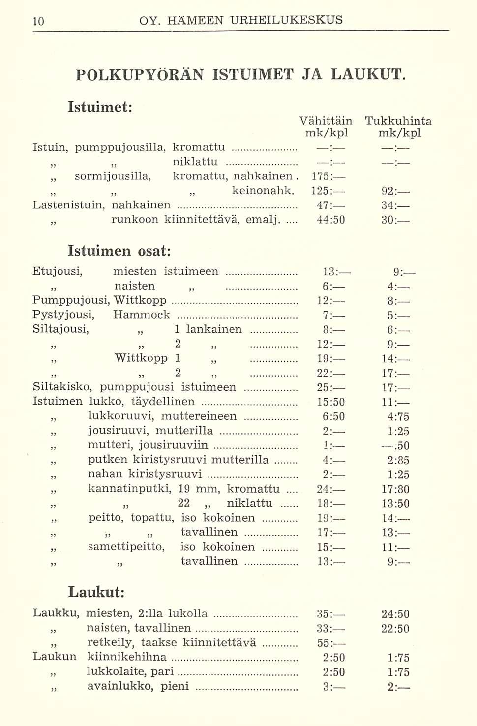 mutteri, peitto, 24: POLKUPYÖRÄN ISTUIMET JA LAUKUT. Istuimet: Istuin, pumppujousilla, kromattu : ; niklattu : : sormijousilla, kromattu, nahkainen. 175: keinonahk.