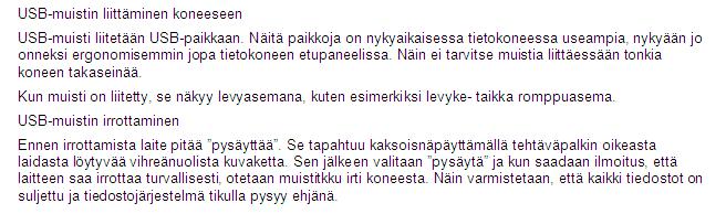 monimutkaisempaa pyörittelyä. Jatketaan tekstiä Kirjoita nyt vielä seuraava pätkä tekstin jatkoksi.