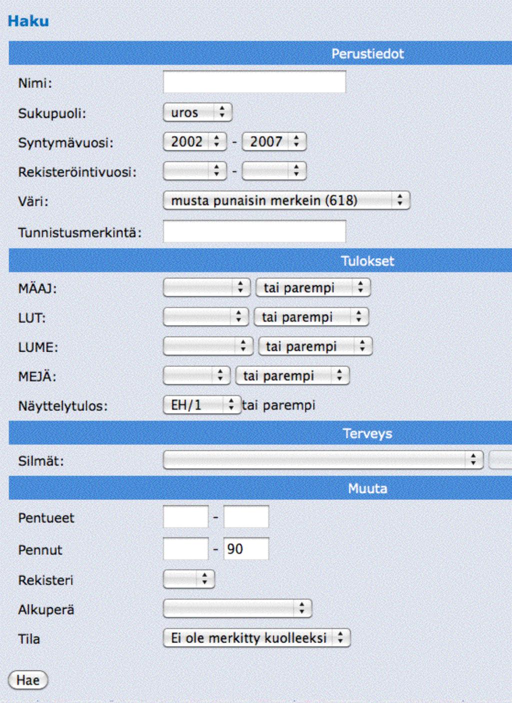 Koetulosvalinnoissa on rajauduttu ns. perinteisiin koemuotoihin ja jätetty vesiriistakoe ja vahingoittuneen hirvieläimen jäljestys pois, jotta laajemman haun tuottama taulukko ei levenisi liikaa.