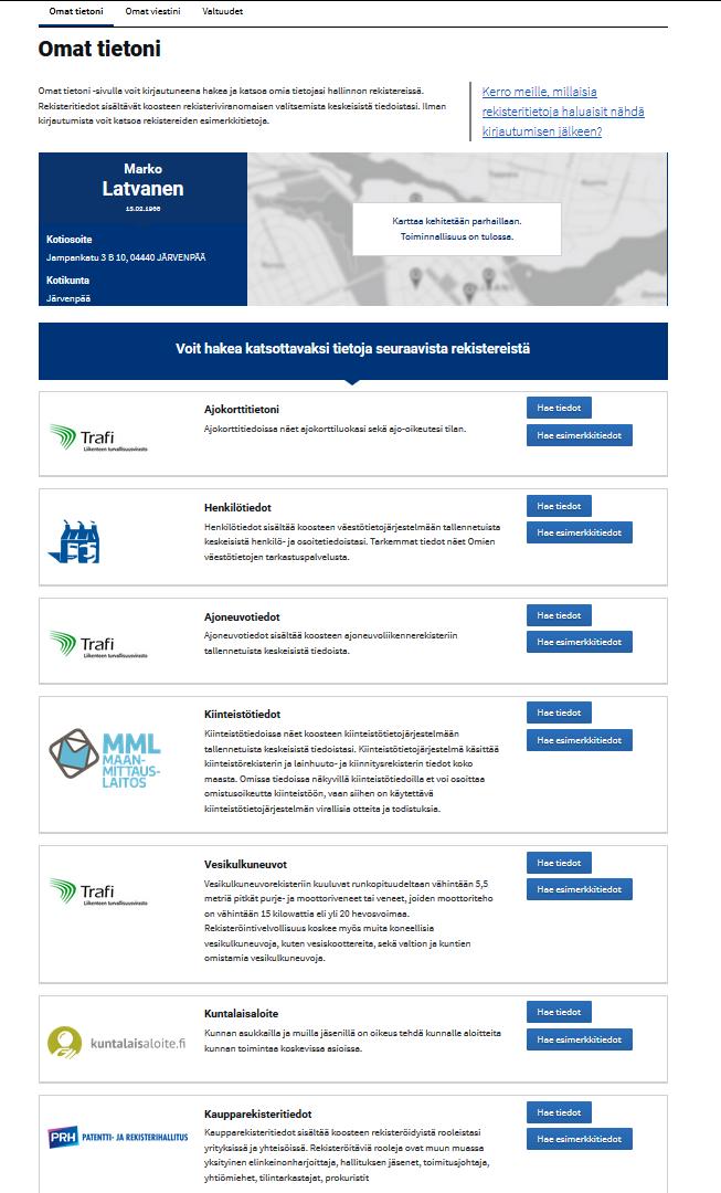 Omat tiedot rekistereissä Kirjautumalla Suomi.fiverkkopalveluun voit tarkastella omia tietojasi eri viranomaisten rekistereissä. esim.