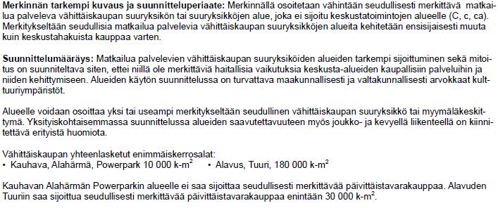 Tuurin alue on osoitettu km-ma-merkinnällä eli Merkitykseltään