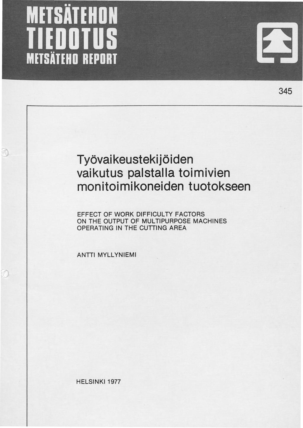 34 Työvaikeustekijöiden vaikutus pastaa toimivien monitoimikoneiden tuotokseen EFFECT OF WORK DIFFICULTY