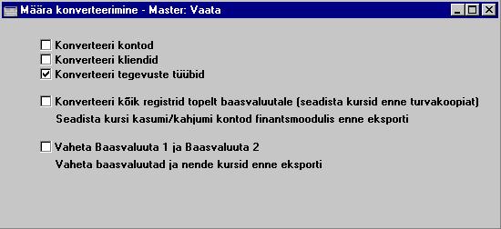 ldine moodul - Seadistused 7. Vali ÔImpordidÕ File-menŸŸst ja impordi tekstikoopia. VŠlju programmist ja kšivita see uuesti. 8. Tegevuste TŸŸbid muudetakse.