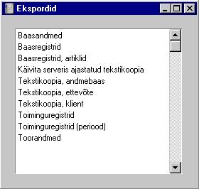 Ekspordid Ekspordifunktsioon v imaldab teatud informatsiooni andmebaasist všlja eksportida. Eksporditud andmeid saad teksti- ning tabeltšštlusprogrammidega edasiseks analÿÿsiks avada ning tššdelda.