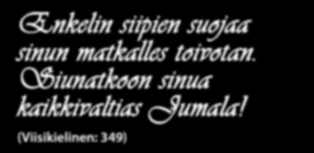 2017 Enkelin siipien suojaa sinun
