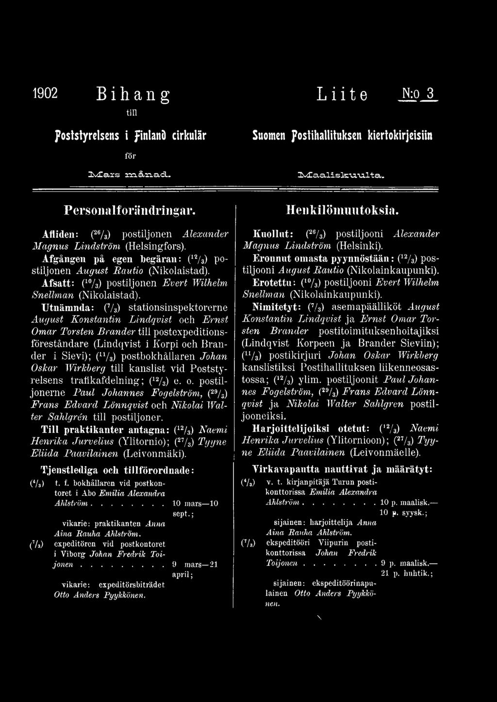 Afsatt: (10/3) postiljonen Evert Wilhelm Snellman (Nikolaistad).