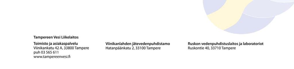 Lisäksi rakennusmassaa on siirrettävä 10 metrin päähän kiinteistörajasta kevyen liikenteen väylän puolella, jotta myös putken huolto ja saneeraustyöt ovat tulevaisuudessa mahdollisia.