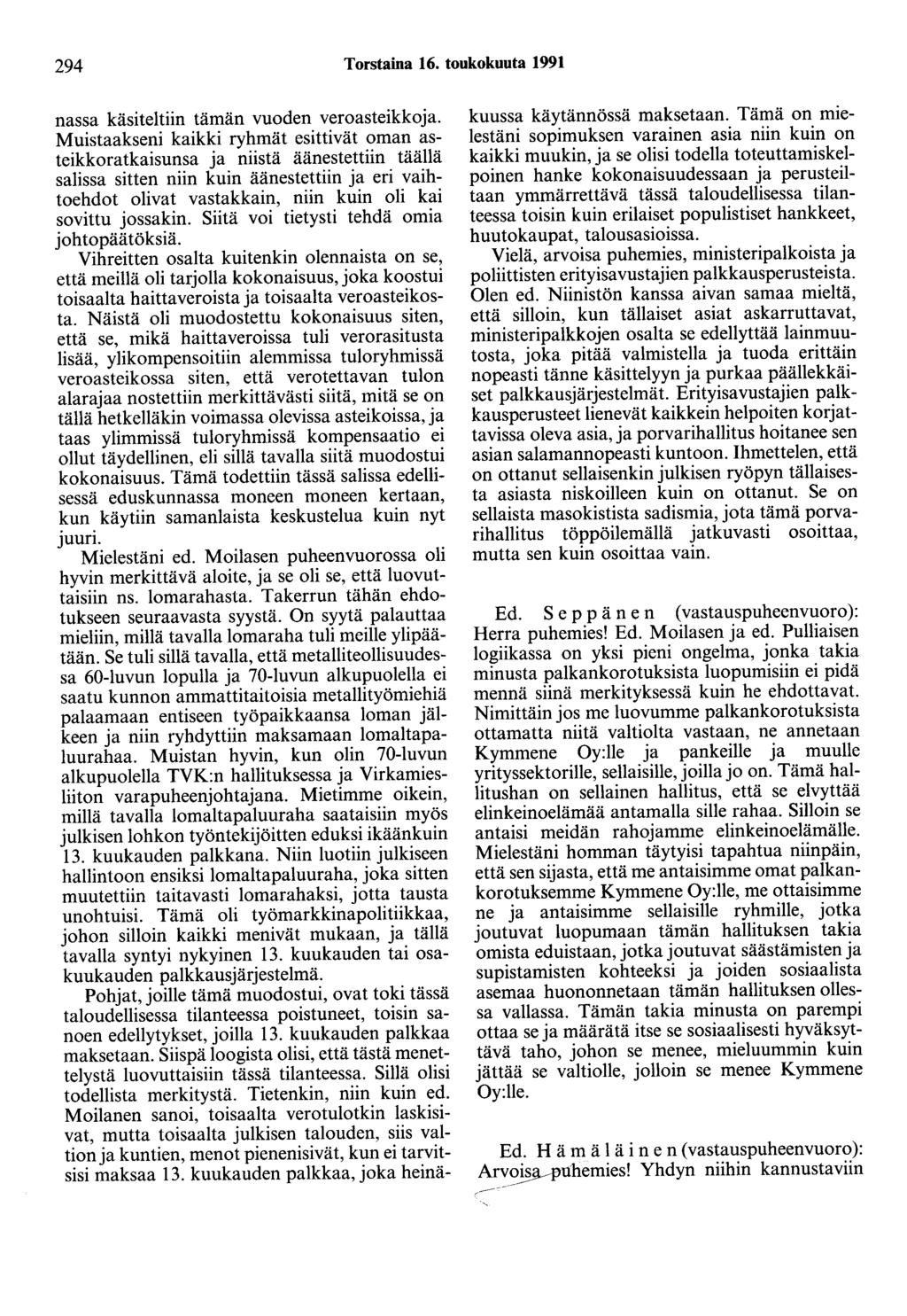 294 Torstaina 16. toukokuuta 1991 nassa käsiteltiin tämän vuoden veroasteikkoja.