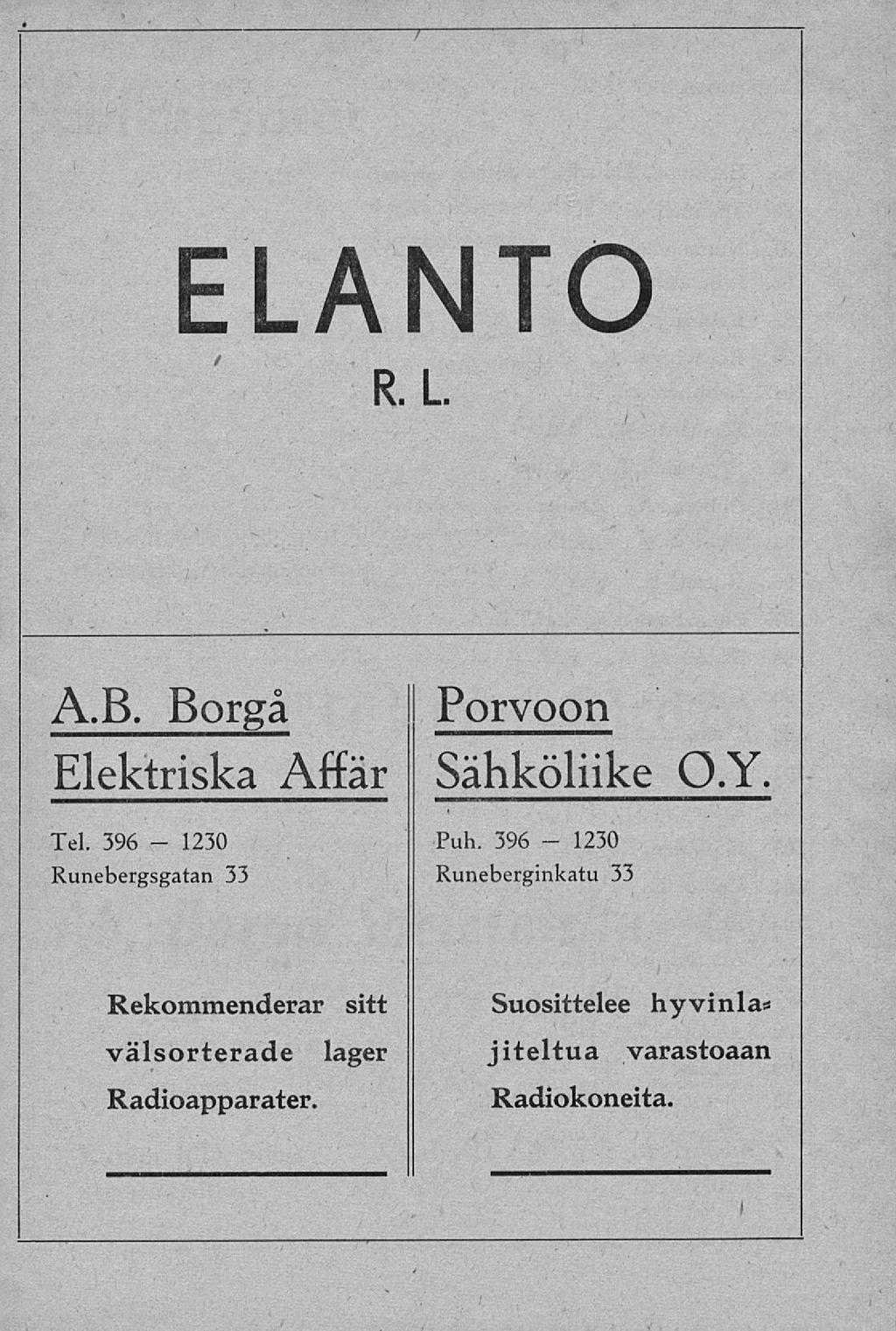 # ELANTO / R. L / A.B. Borgå Elektriska Affär - Tel. 396 1230 Runebergsgatan 33 Porvoon Sähköliike O.Y - Puh.
