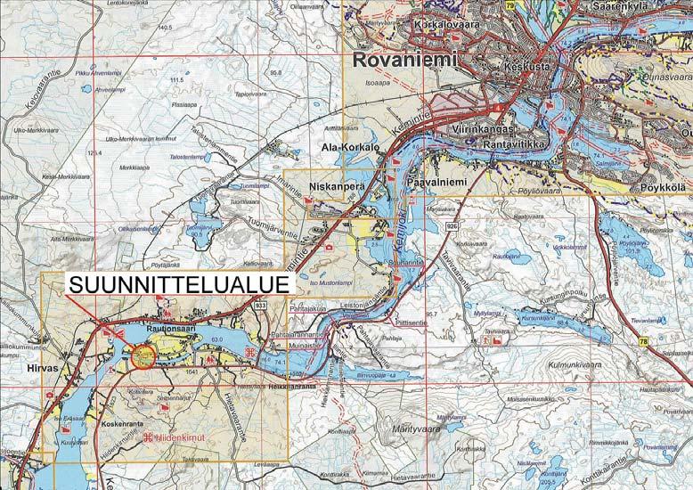 SUUNNITTELUALUE: SIJAINTIKARTTA Rovaniemen kaupunki, Rautiosaaren yleiskaava-alue, tilan