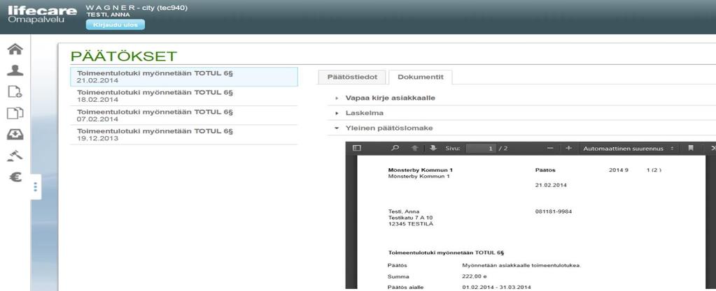 Omapalvelu / Päätökset Dokumentitvälilehdellä on tiedoksiannettu päätös PDF-muodossa ja päätöksen mahdolliset PDF-liitteet.