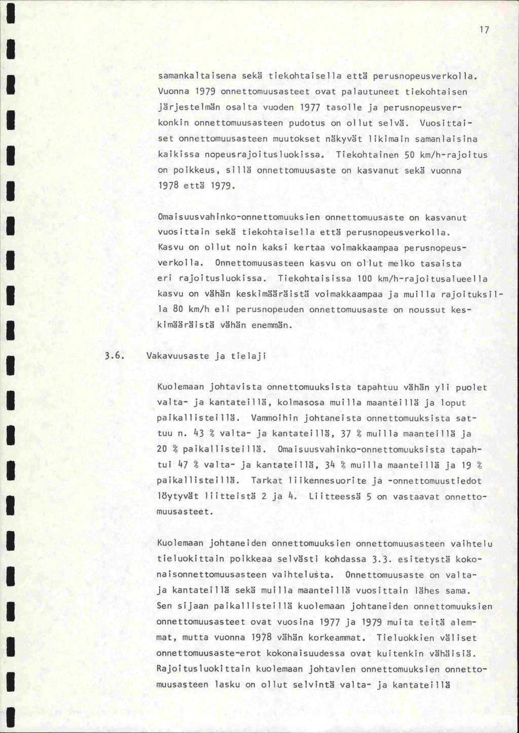 samankaltaisena seki tiekohtaisella että perusnopeusverkofla.