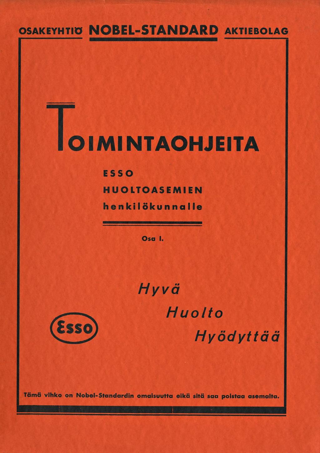 osakeyhtö NOBEL-STANDARD aktebolag OMNTAOHJETA ESSO HUOLTOASEMEN henklökunnalle Osa.