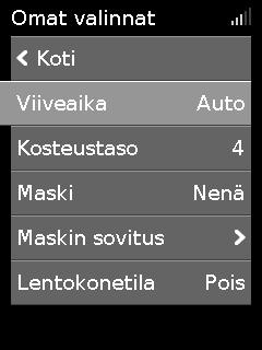 Omat valinnat Hoidosta vastaava on asettanut AirSense 10-laitteen tarpeitasi vastaavaksi, mutta voit ehkä haluta tehdä pieniä säätöjä, jotta hoitosi tuntuu mukavammalta.