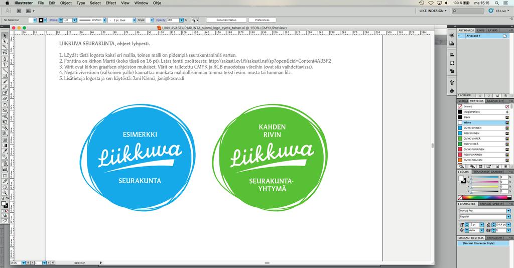 Miten luot seurakunnalle tunnuksen? LIIKKUVA SEURANTA ohjeita logon käyttöön I 3/7 Jos seurakunnallasi ei ole vielä omaa tunnusta, voit luoda sen helposti Adobe Illustratorilla. Ennen työstöä 1.
