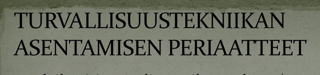 paloilmaisimet valitaan tilan mukaan (savu, lämpö, liekki, kaasu, kipinä, muu?