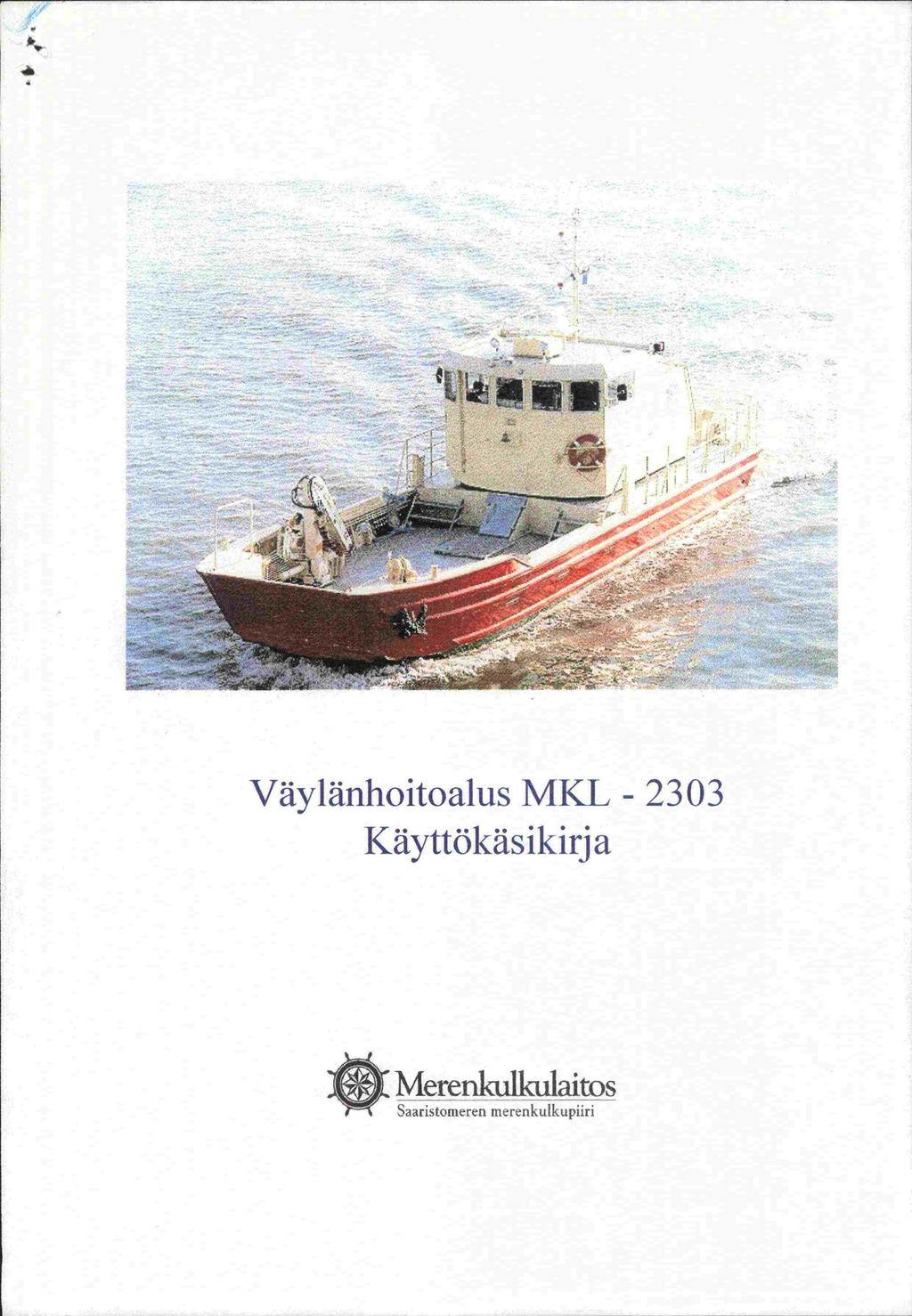 fr I j4_ Väylänhoitoalus MKL 2303.