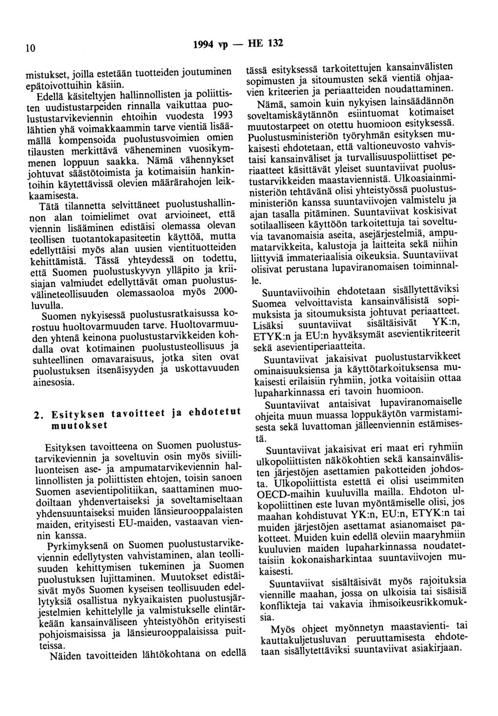 10 1994 vp - HE 132 mistukset, joilla estetään tuotteiden joutuminen epätoivottuihin käsiin.