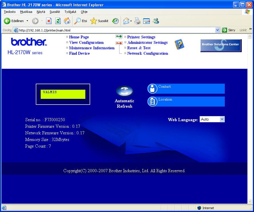 Verkkokäyttäjät 3 WWW-pohjainen hallinta (WWW-selain) Tämä Brother-tulostuspalvelin on varustettu WWWpalvelimella, jonka avulla voidaan valvoa tulostuspalvelimen tilaa tai muuttaa joitain sen