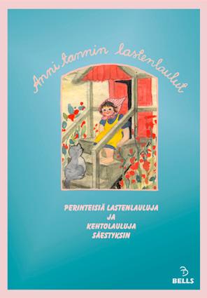 LASTENMUSIIKKI Lastenlaulujen helmiä ANNI TANNIN LASTENLAULUT Perinteisiä lastenlauluja ja kehtolauluja säestyksin Sympaali Oy:n lastenlauluäänitesarjaan perustuva lauluvihko.