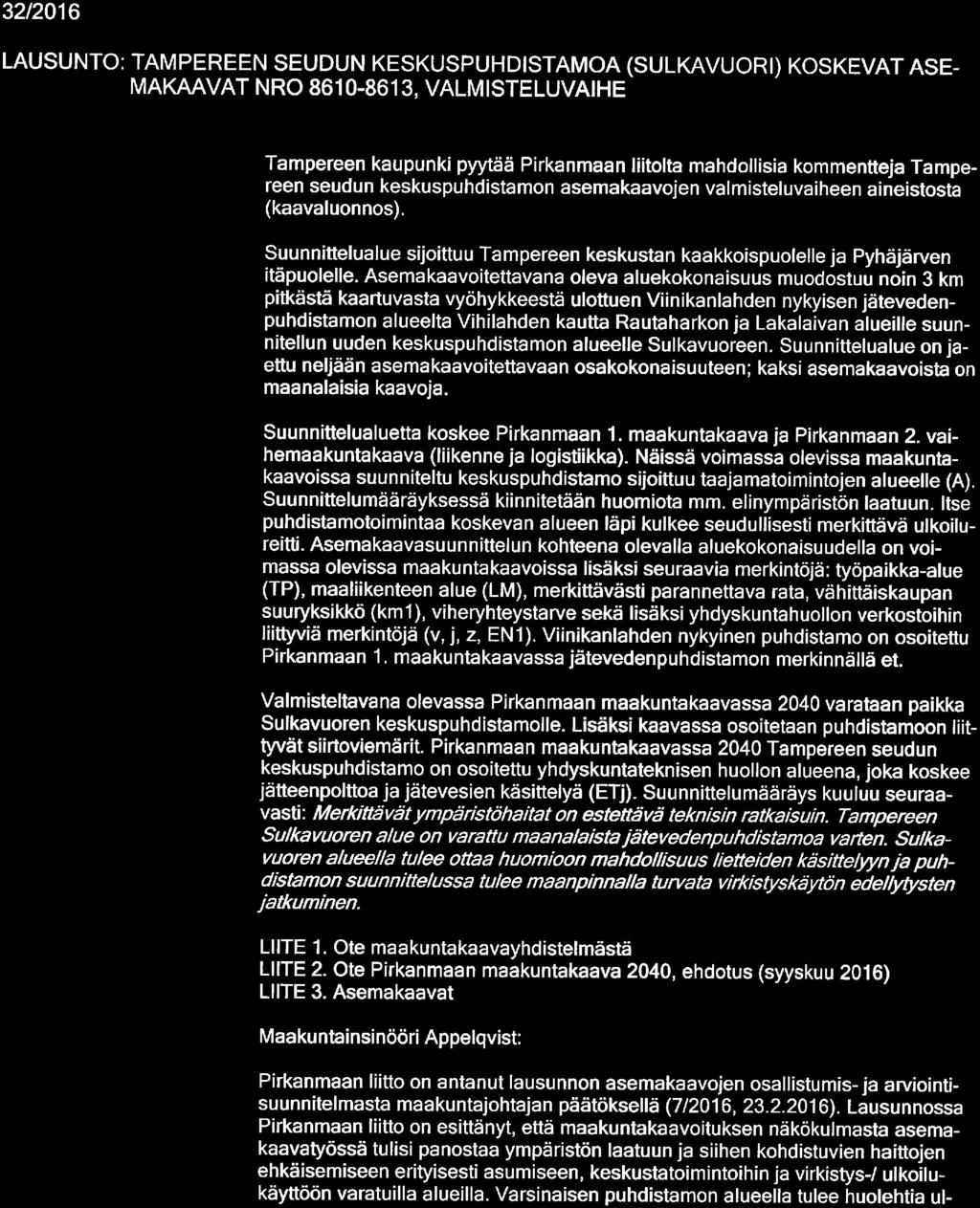PIRKANMAA VlRANHALTUAPÄÄTÖS PL/166/03.02. 00/2016 Maakuntakaavoitusjohtaja 27. 09.