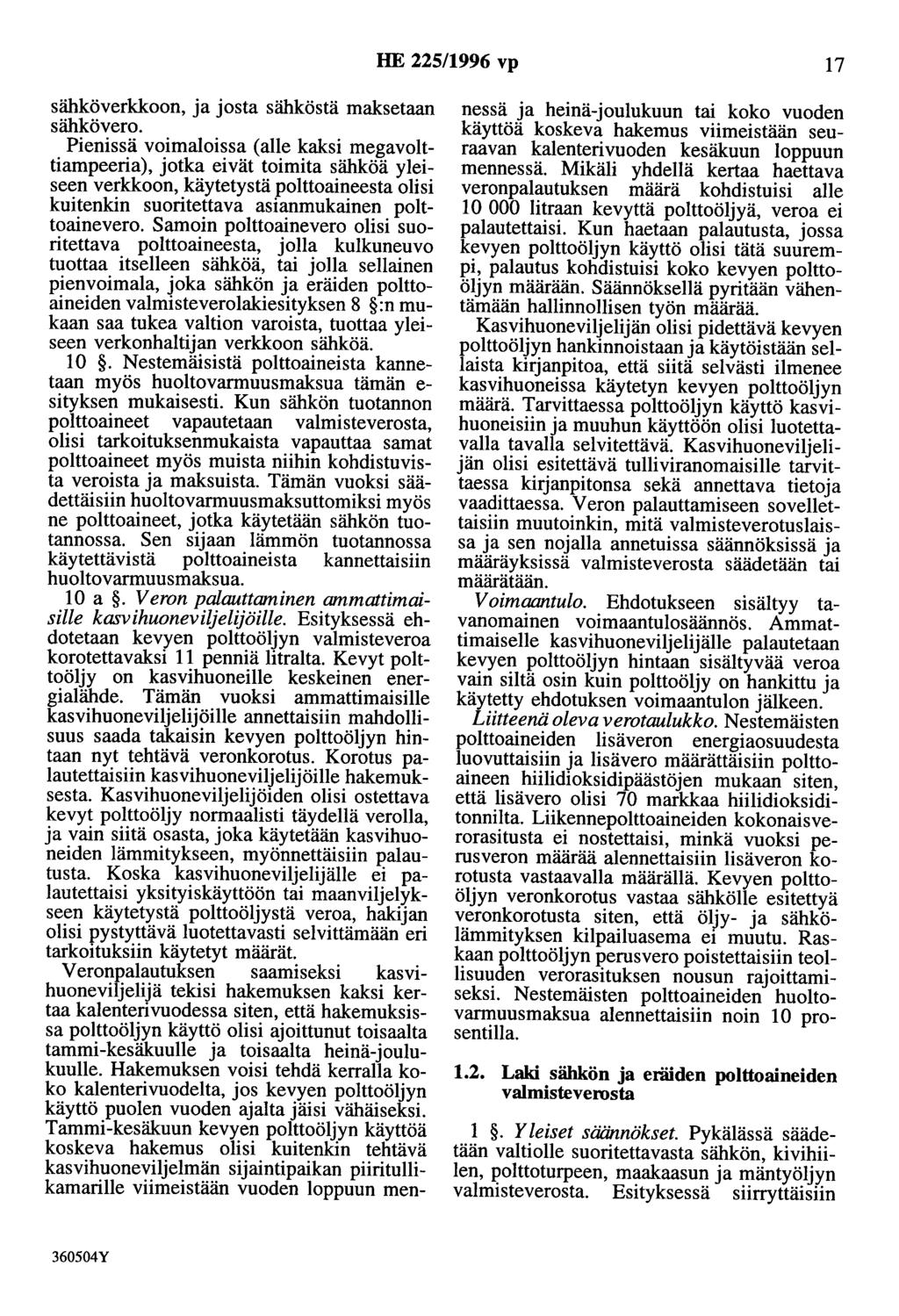 HE 225/1996 vp 17 sähköverkkoon, ja josta sähköstä maksetaan sähkövero.