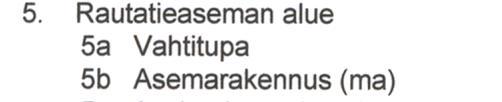 Suunnittelualueelle asemakaavassa osoitettuna 1.