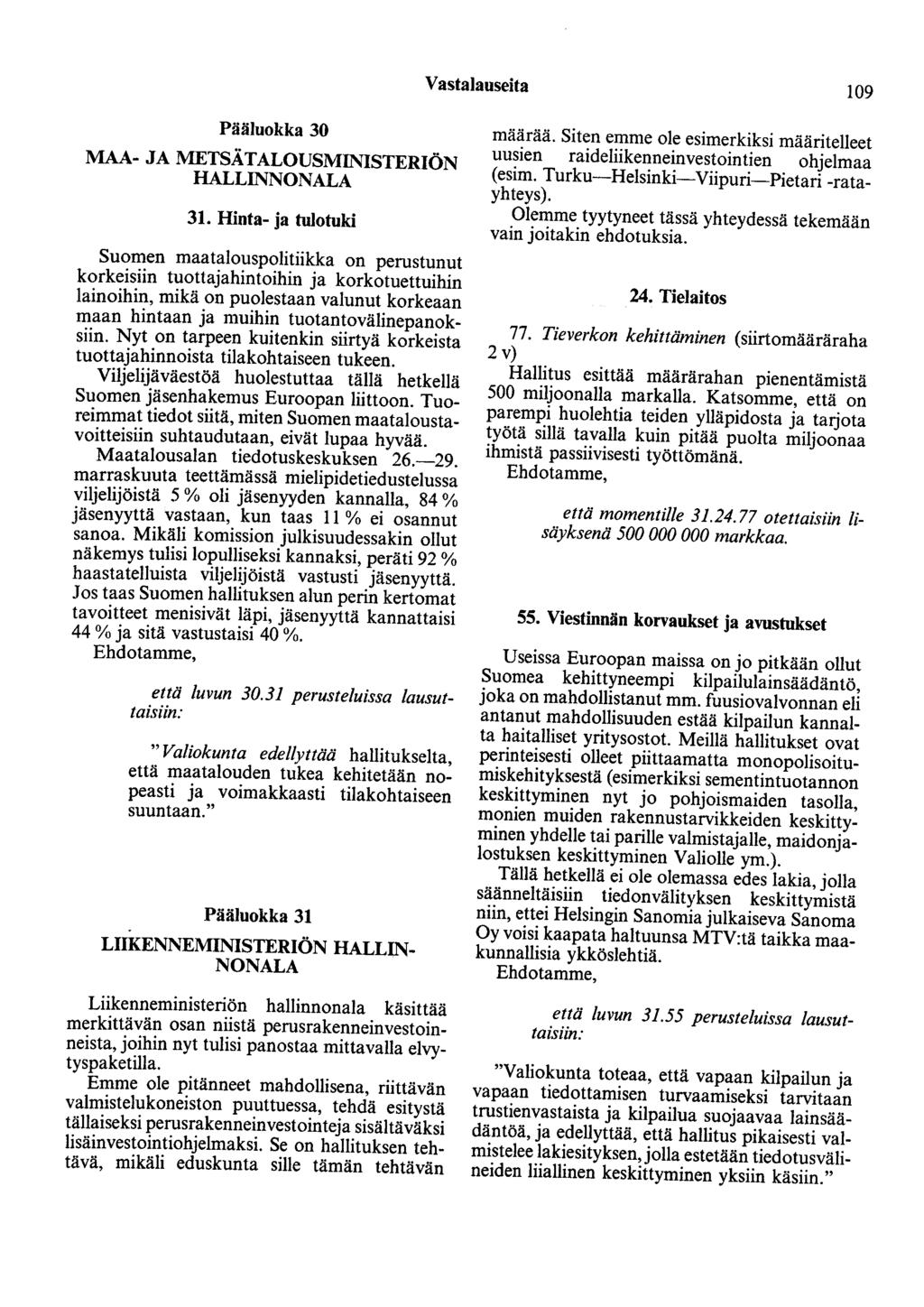 Vastalauseita 109 Pääluokka 30 MAA- JA METSÄ TALOUSMINISTERIÖN HALLINNONALA 31.