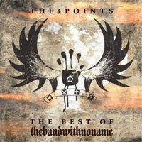 Thebandwithnoname - The 4 Points:The Best Of Tuotenumero: ELE 1484D Levymerkki:
